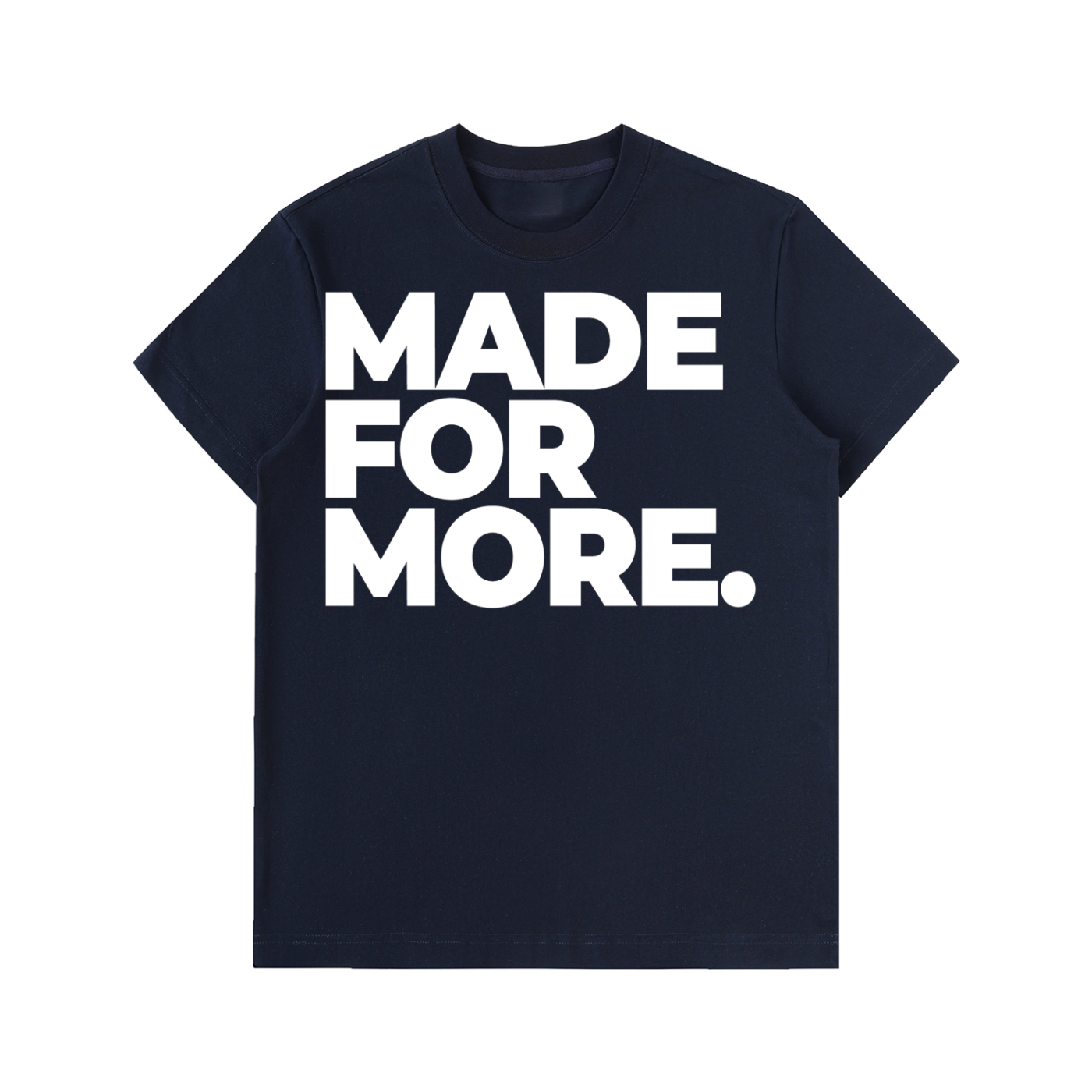 Made For More Heavyweight T-Shirt