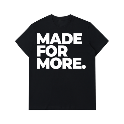 Made For More Heavyweight T-Shirt